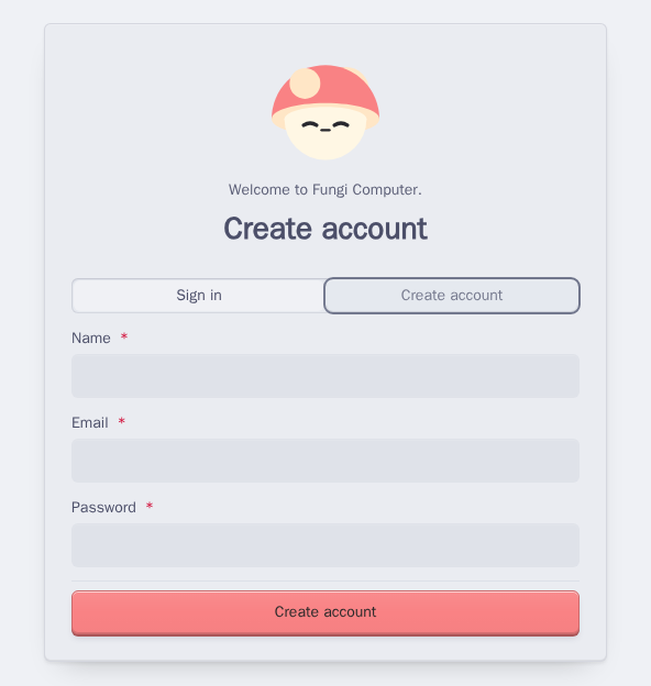 The Fungi Computer sign-up card with Name, Email and Password fields and a Create account button.